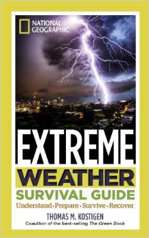 Extreme Weather Survival Guide by Thomas M. Kostigen