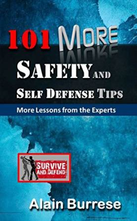 101 More Safety and Self-Defense Tips by Alain Burrese