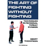 The Art of Fighting Without Fighting by Geoff Thompson