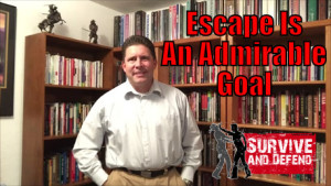 Escape Is An Admirable Goal