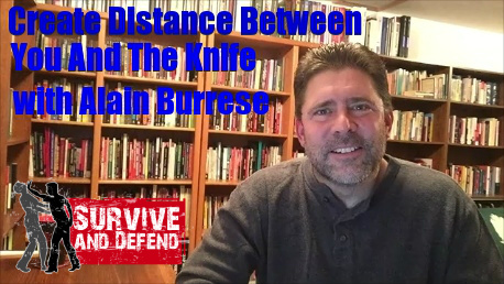 Create Distance Between You And The Knife with Alain Burrese